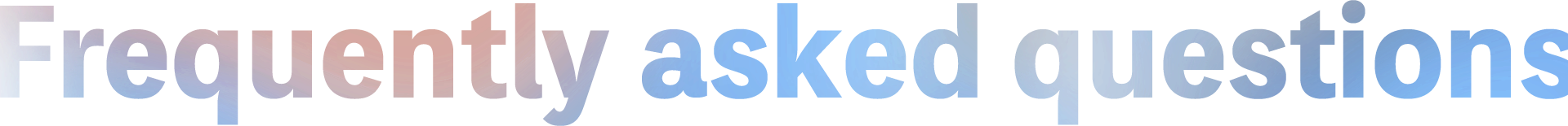 Frequently asked questions